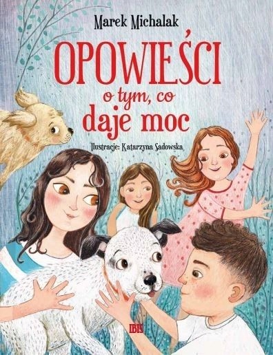 

Opowieści O Tym Co Daje Moc Marek Michalak Twarda