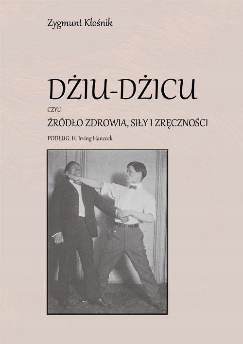 DŻIU-DŻICU CZYLI ŹRÓDŁO ZDROWIA, SIŁY I ZRĘCZNOŚCI
