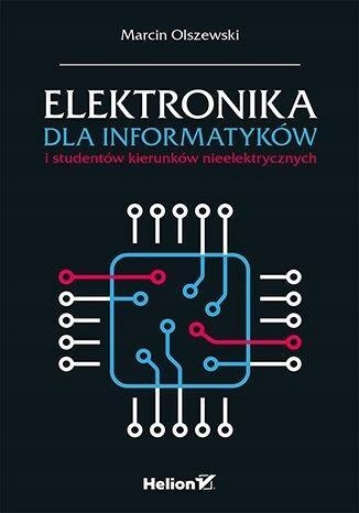 

Elektronika Dla Informatyków I Studentów...