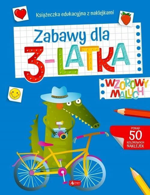 WZOROWY MALUCH. ZABAWY DLA 3-LATKA, PRACA ZBIOROWA