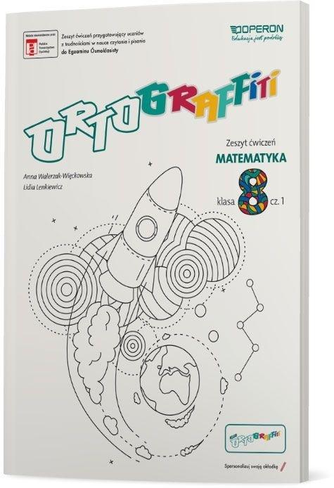 

Ortograffiti Sp 8 Matematyka. Zeszyt Ćwiczeń 1