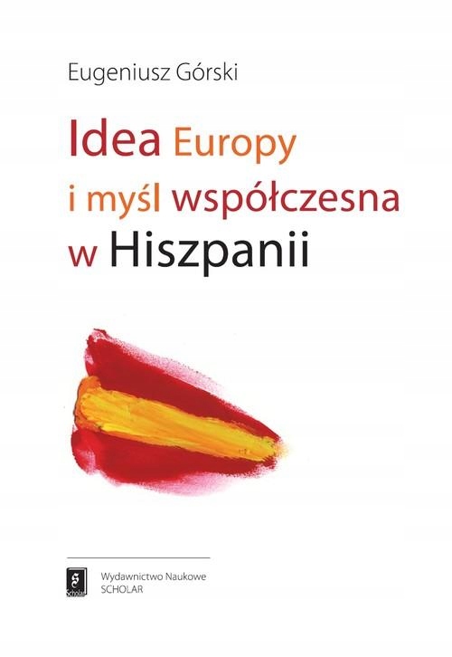 Idea Europy I Myśl Współczesna Hiszpanii-Zdjęcie-0