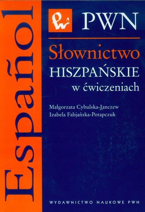 SŁOWNICTWO HISZPAŃSKIE W ĆWICZENIACH