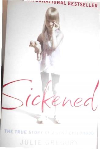 sickened the true story of a lost childhood