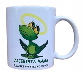 

Kubek Dzień Matki Żajebista Mama kartonik