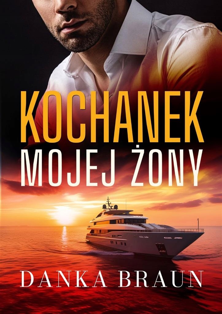 

Kochanek Mojej Żony Danka Braun