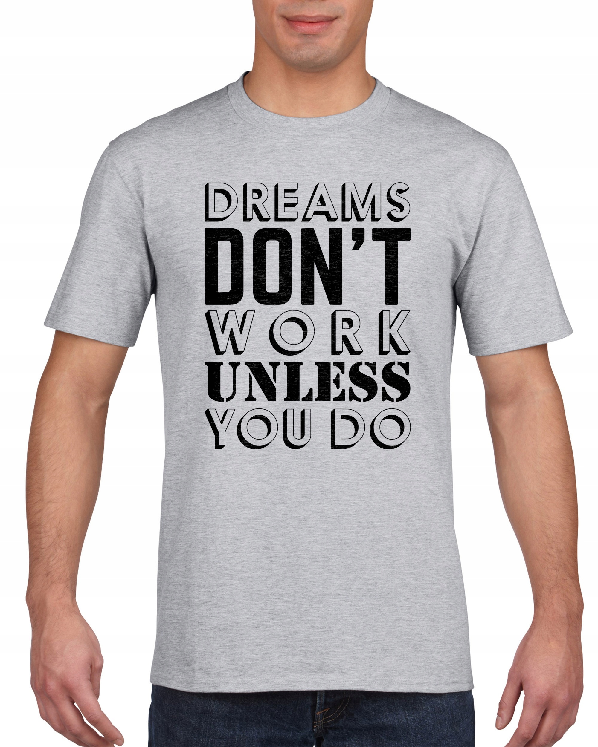 

Koszulka męska Dreams don't work unless you do XL
