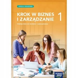 Krok w biznes i zarządzanie 1 Sbr podr. Nowa Era