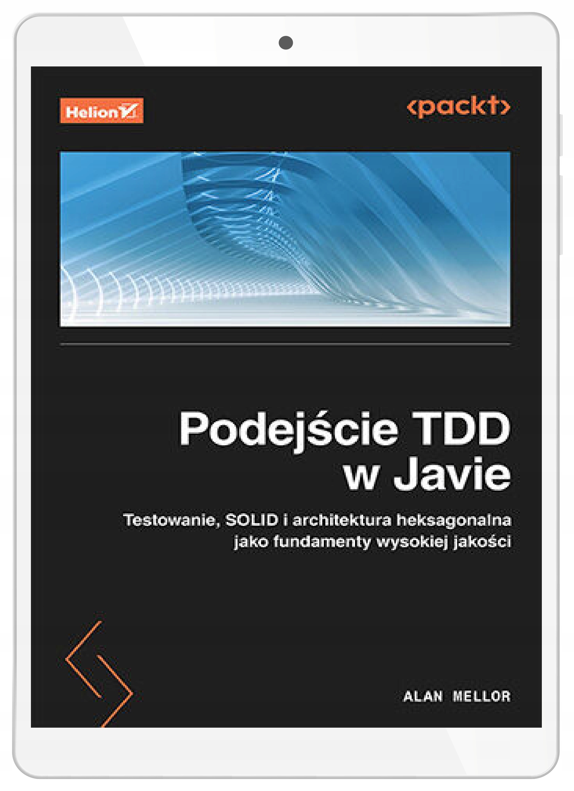 Podejście TDD w Javie. Testowanie, SOLID