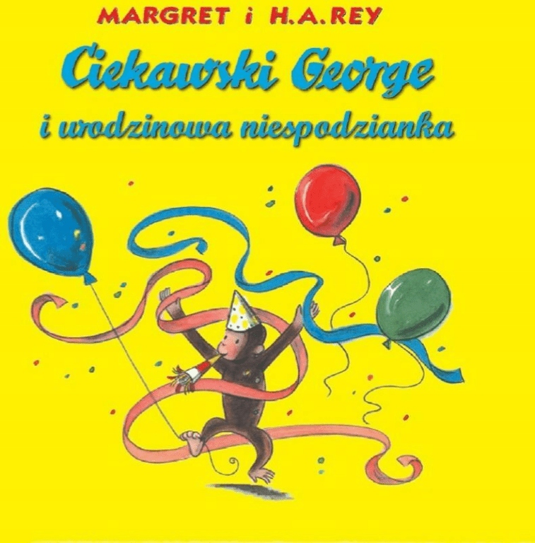 

Ciekawski George i urodzinowa niespodzianka Rey