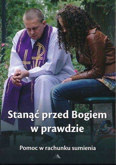 

Stanąć przed Bogiem w prawdzie