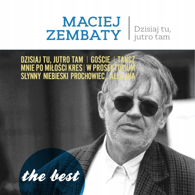 

The best Maciej Zembaty Dzisiaj tu, jutro tam CD