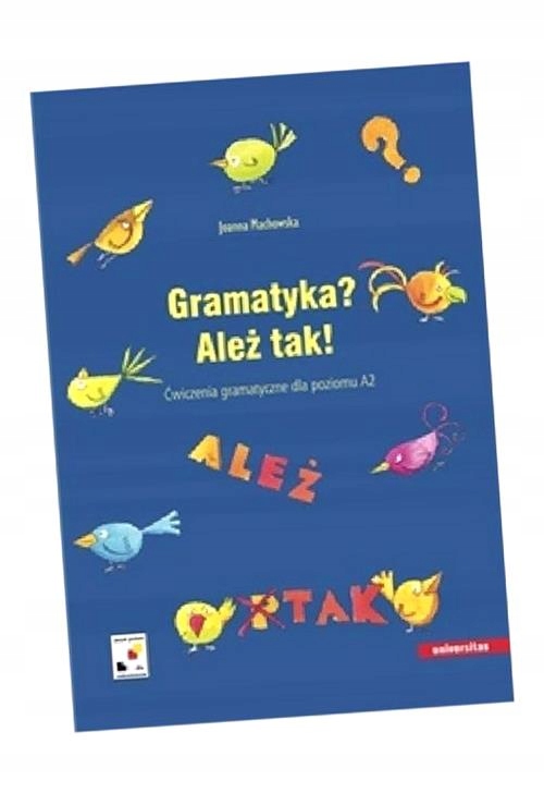 Gramatyka? Ależ Tak! Ćwiczenia Gramatyczne A2 Joanna Machowska-Zdjęcie-0
