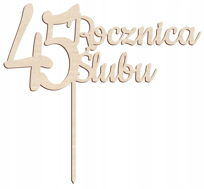 

Topper 45 Rocznica Ślubu Drewniany Eko
