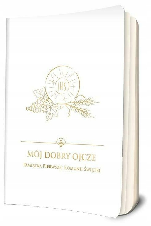 Mój dobry Ojcze Pamiątka I Komunii Św (biała)