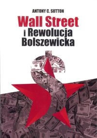 

Wall Street I Rewolucja Bolszewicka Antony..