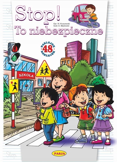 

Stop! To niebezpieczne. Kolorowanka edukacyjna.