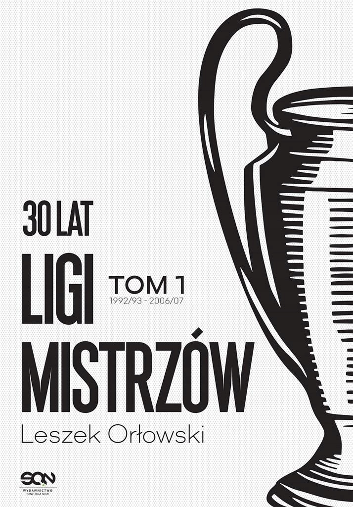 30 LAT LIGI MISTRZÓW T.1, LESZEK ORŁOWSKI