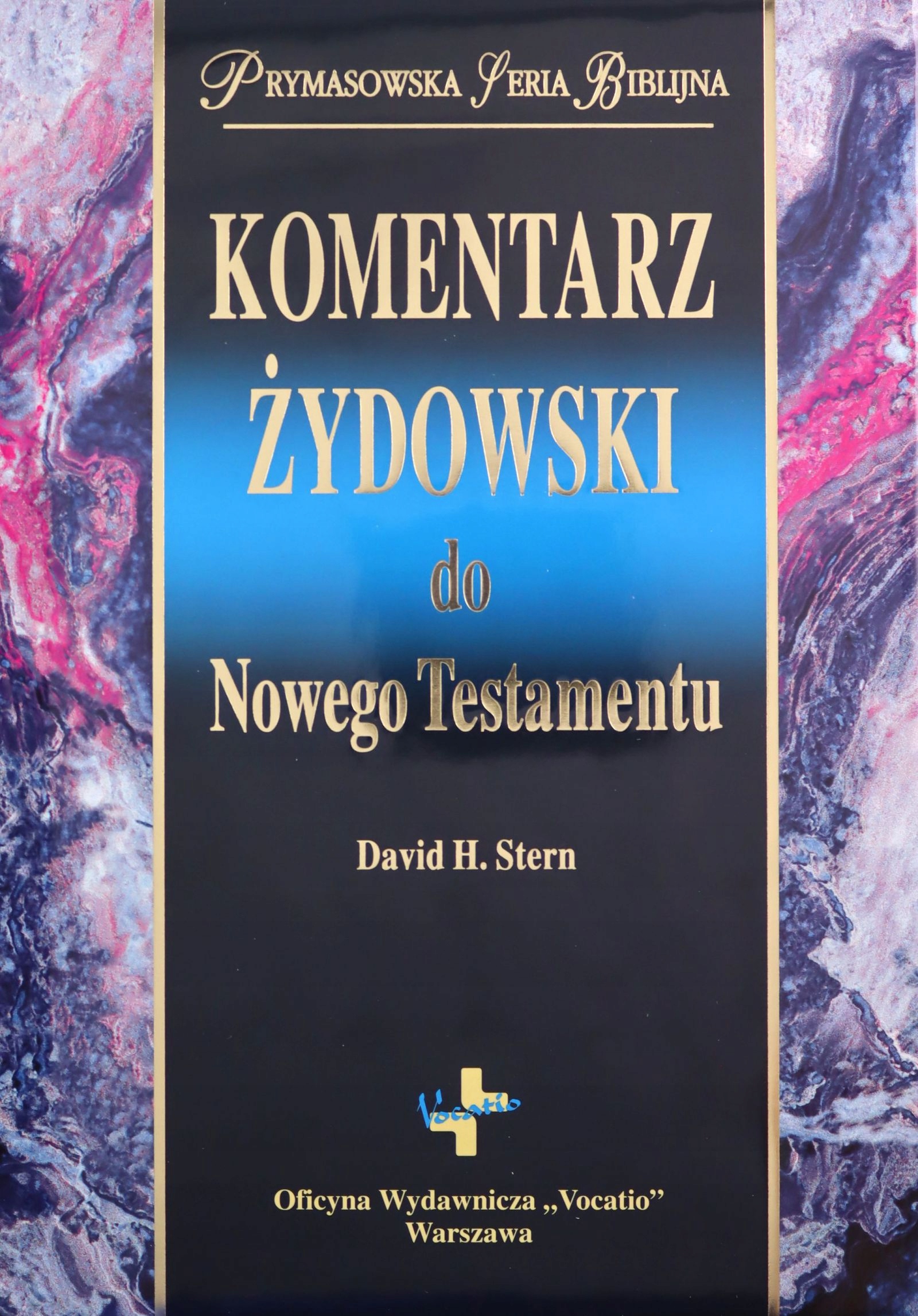 KOMENTARZ ŻYDOWSKI DO NOWEGO TESTAMENTU - David H. Stern (twarda) [KSIĄŻKA]
