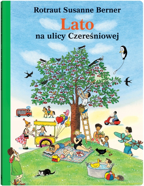 

Lato Na Ulicy Czereśniowej Rotraut Susanne Berner