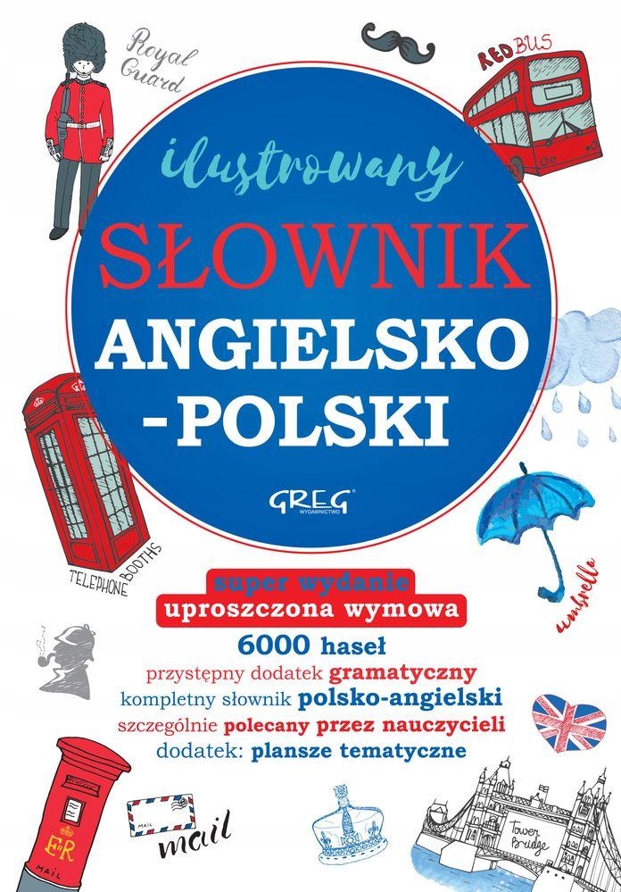 ILUSTROWANY SŁOWNIK ANGIELSKO-POLSKI...