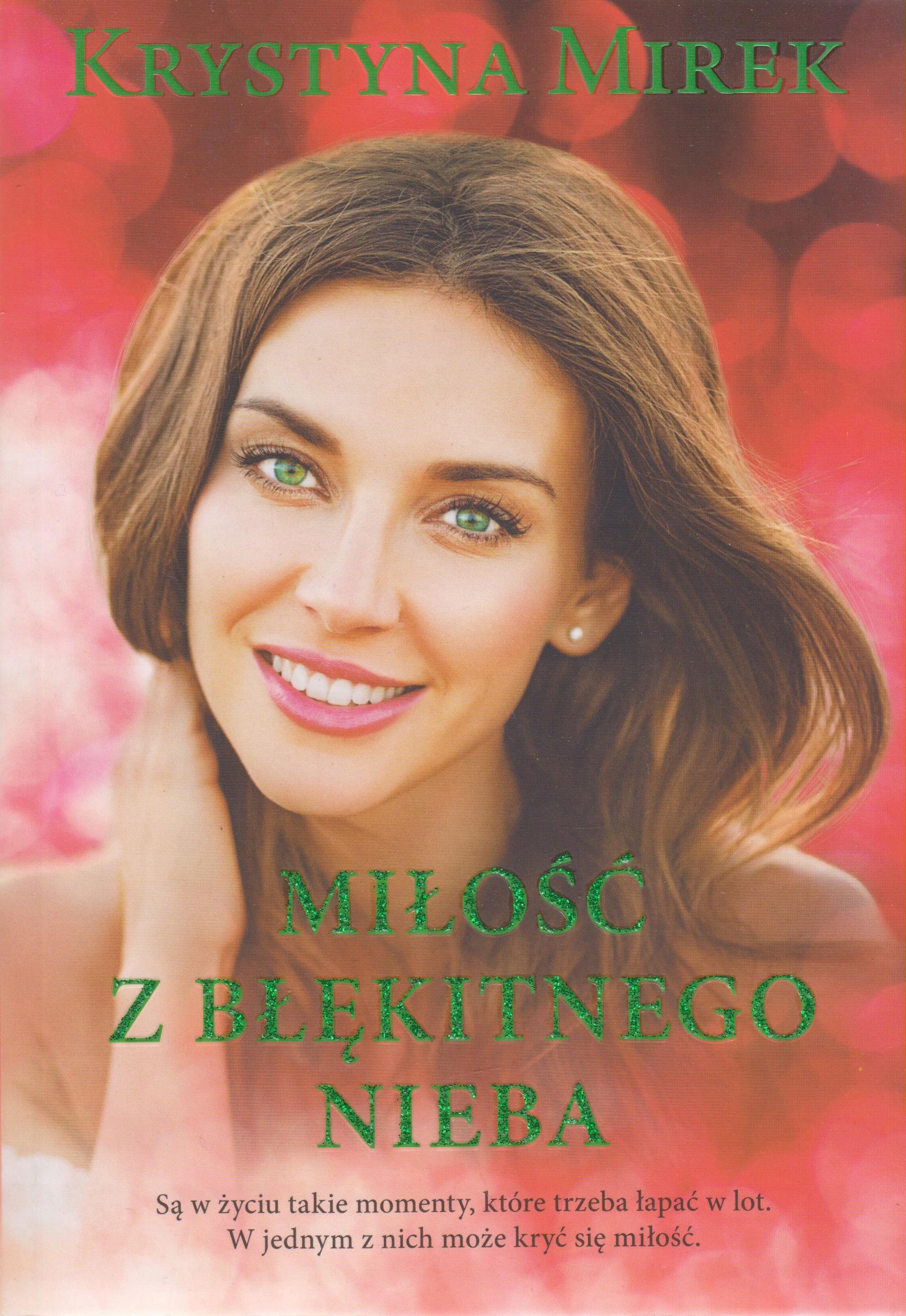Miłość Z Błękitnego Nieba Krystyna Mirek