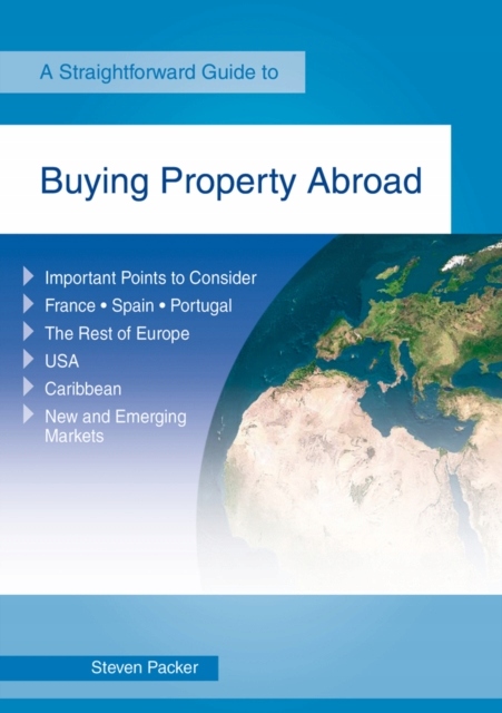 Buying Property Abroad: Revised Edition 2019 STEVEN PACKER