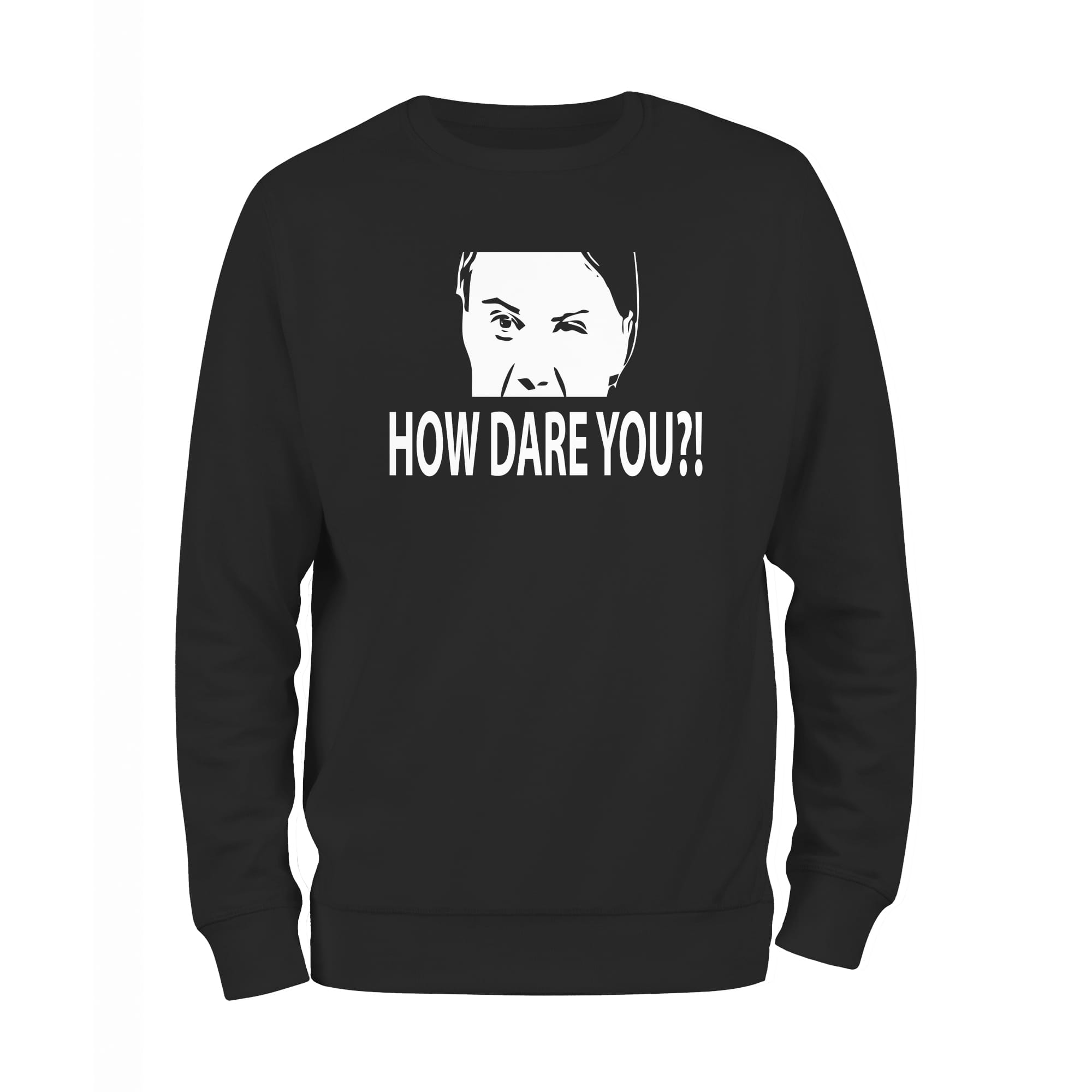 

How Dare You Greta Thunberg bluza męska