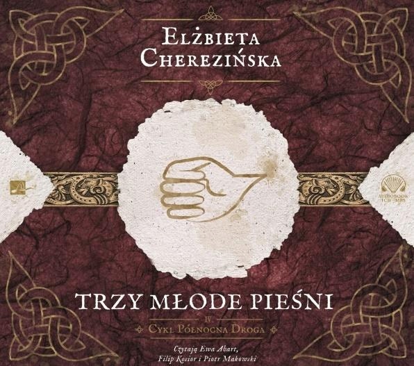 TRZY MŁODE PIEŚNI AUDIOBOOK, ELŻBIETA CHEREZIŃSKA