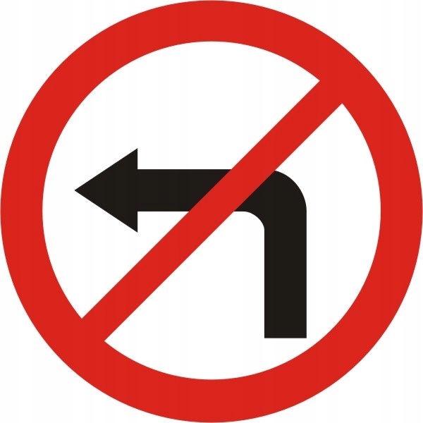 Znak Drogowy B-21 zakaz w lewo typ I 600mm 60cm