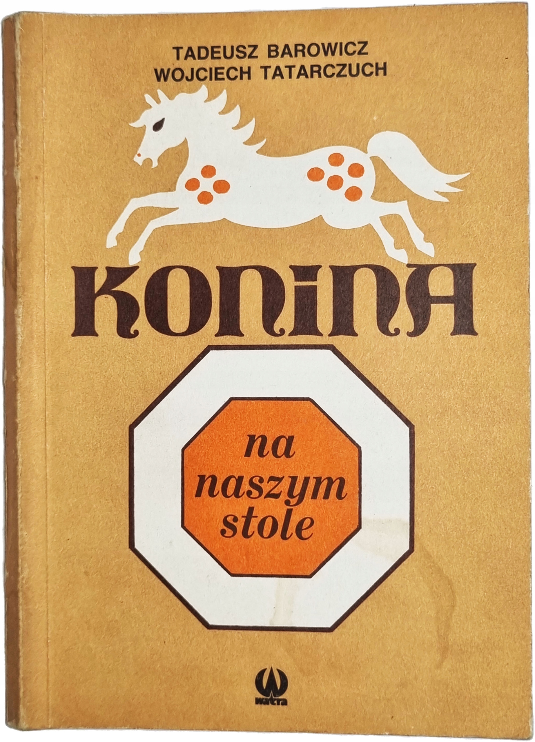 Tadeusz Barowicz - Konina na naszym stole