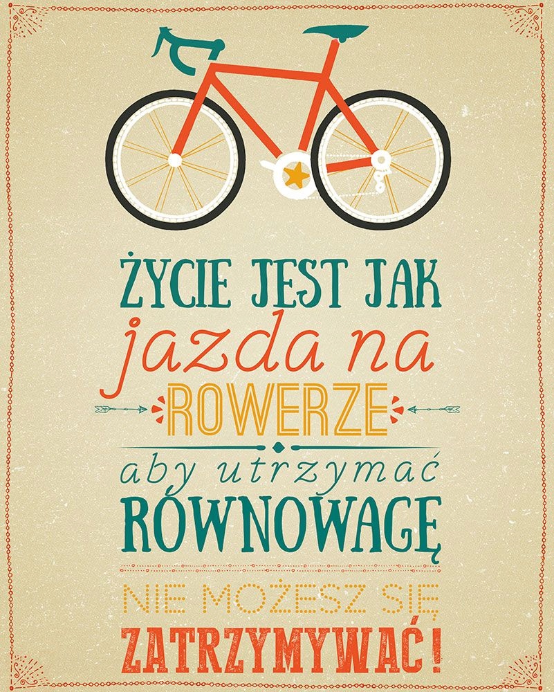 

Życie jak jazda na rowerze Napis Plakat 40x50 cm