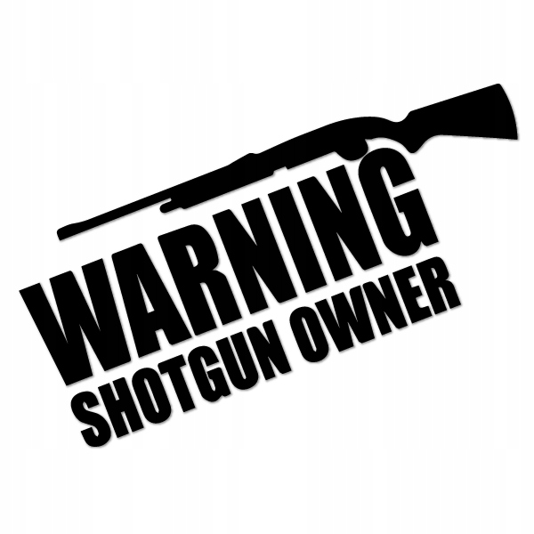

Shotgun Owner Naklejka broń 15 cm