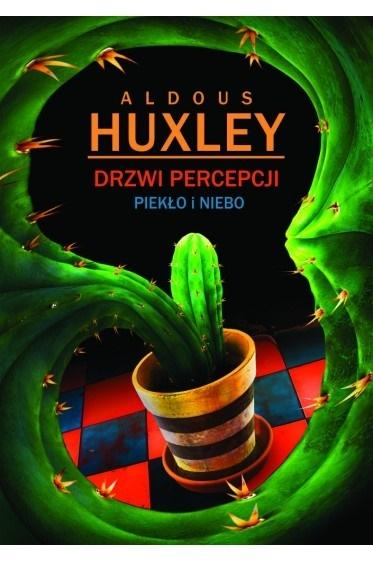 

Drzwi percepcji. Niebo i piekło