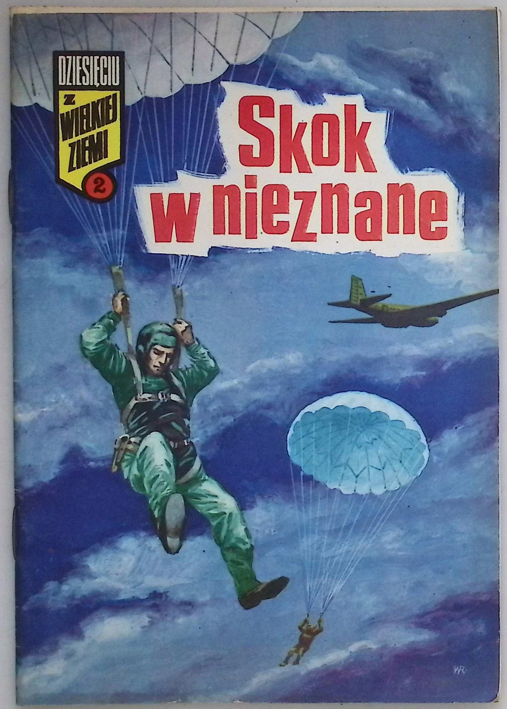 Dziesięciu z wielkiej ziemi Tom 2 Skok w nieznane