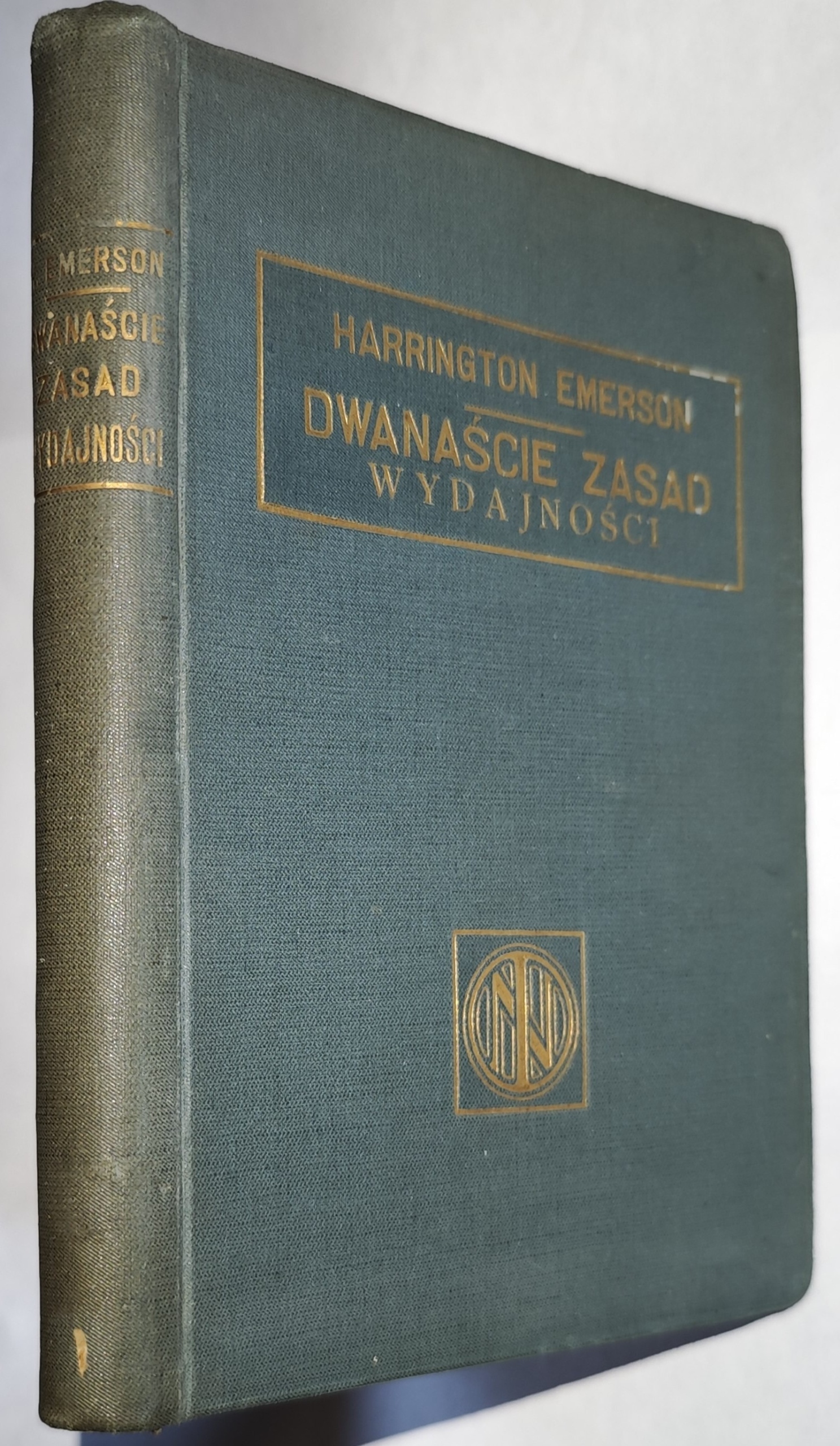 DWANAŚCIE ZASAD WYDAJNOŚCI - HARRINGTON EMERSON, 1926