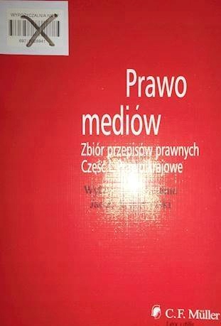 Prawo mediów. Cz. 1. Prawo krajowe - J.A. Żurawski