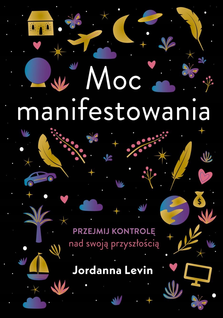 

Moc Manifestowania Jordanna Levin