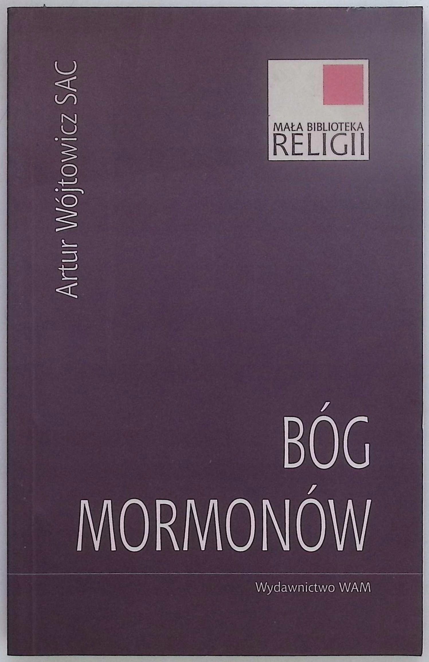 Bóg mormonów Artur Wójtowicz