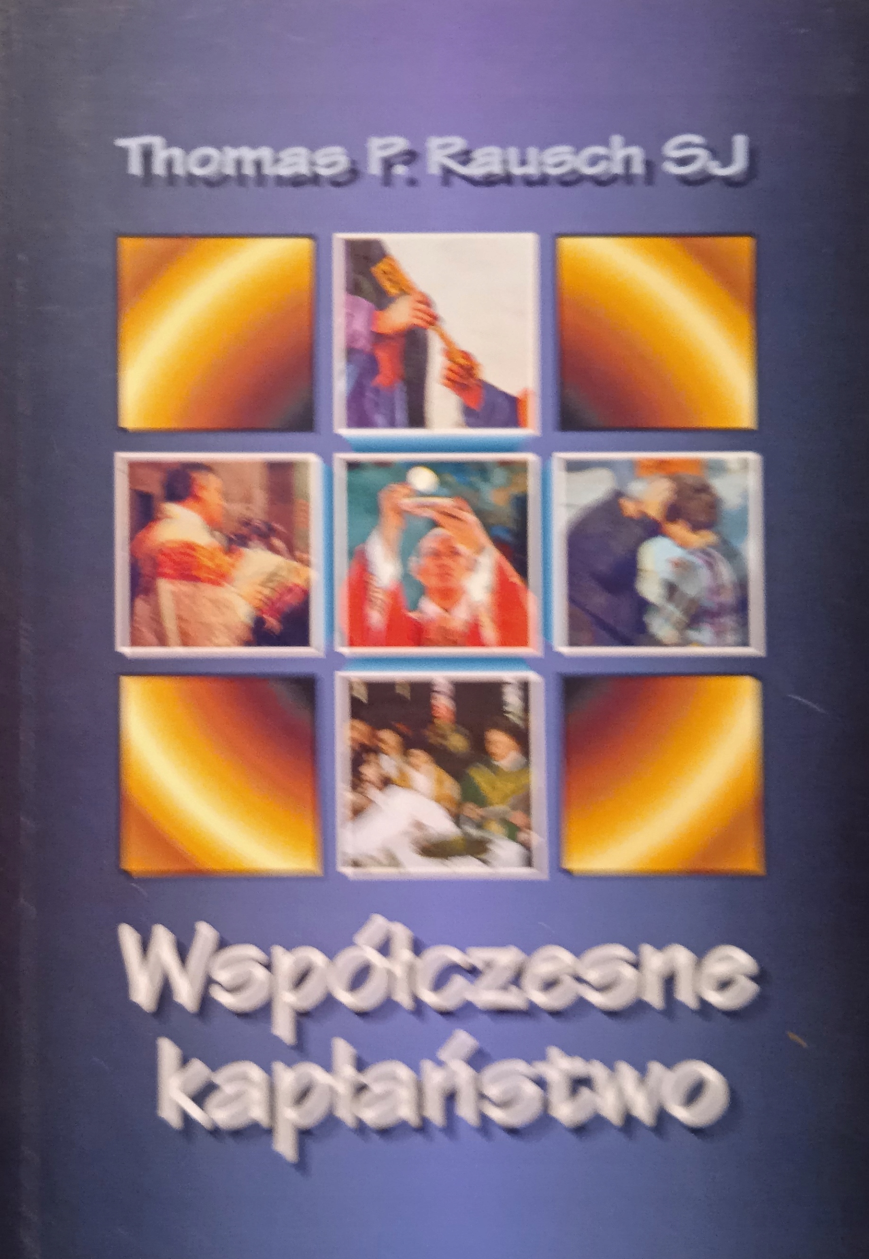 Współczesne kapłaństwo, Rausch