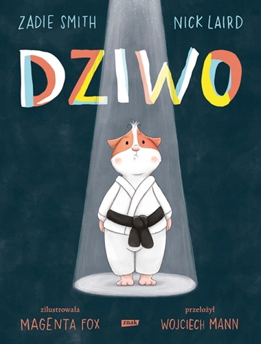 

Dziwo Nick Laird, Zadie Smith