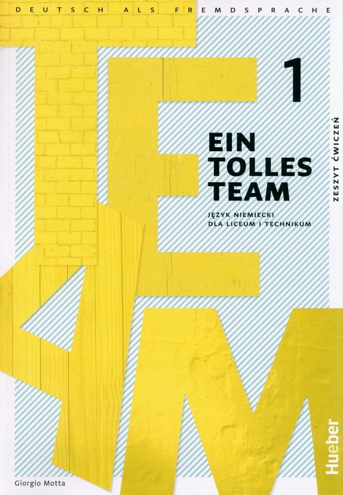 EIN TOLLES TEAM 1 ZESZYT ĆWICZEŃ - Motta Giorgio