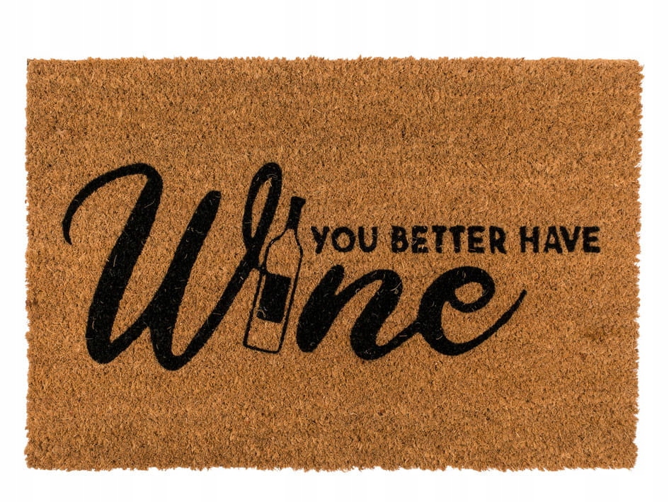 WYCIERACZKA You better have wine ŚMIESZNY NAPIS