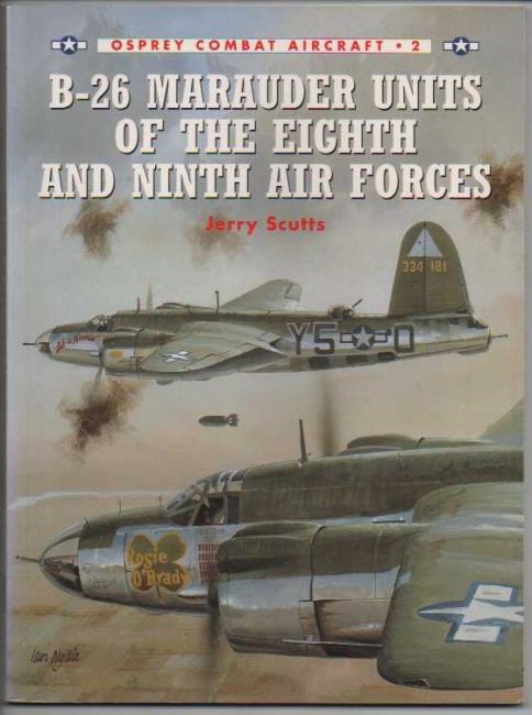 B-26 Marauder Units of the Eight and Ninth Air Forces Osprey Combat * 2
