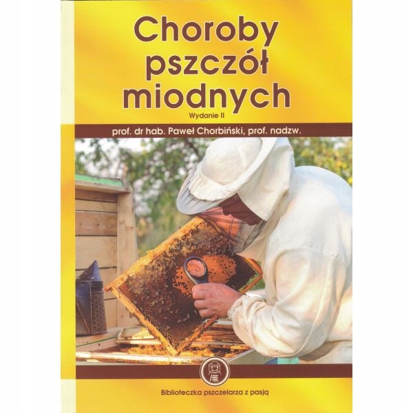 

Choroby pszczół miodnych poradnik Chorbiński K1910