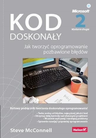 Kod doskonały. Jak tworzyć oprogramowanie