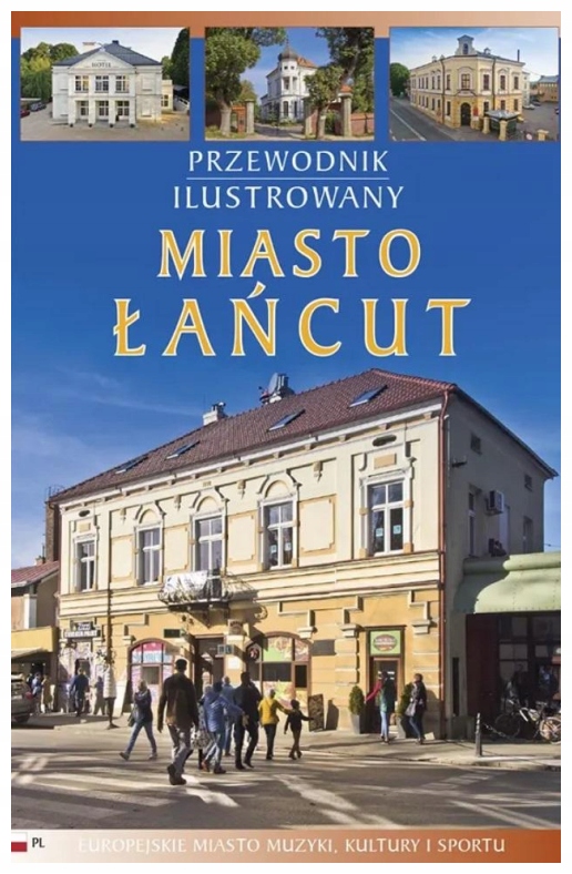Przewodnik ilustrowany Miasto Łańcut - Maria Nitkiewicz