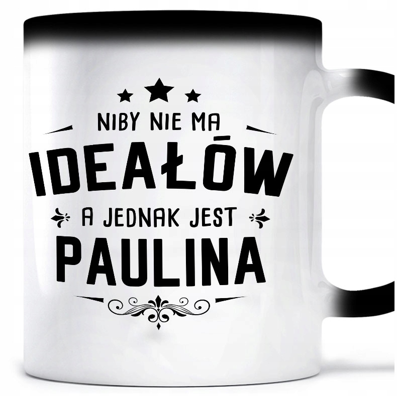

Kubek Magiczny Paulina Idealna dla Pauliny