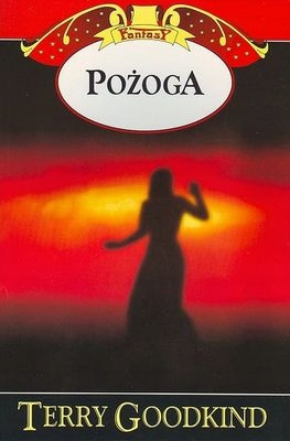 Pożoga Terry Goodkind