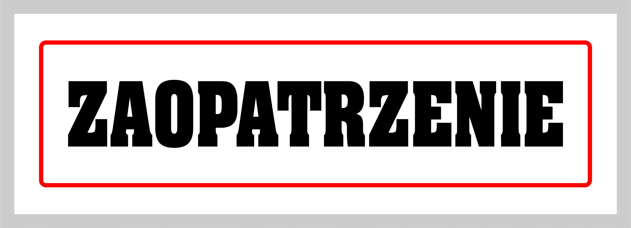 

Tabliczka laminowana na Zaopatrzenie 12x41cm